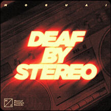 Deaf By Stereo