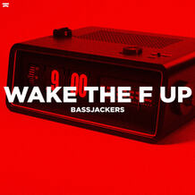 Wake The F Up