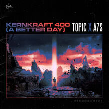 Kernkraft 400 (A Better Day)