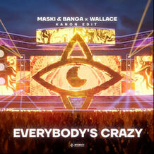 Everybody's Crazy (KANON Edit)