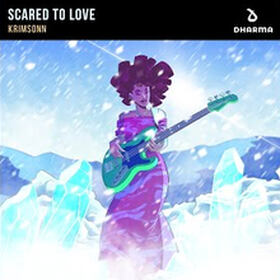 Scared To Love