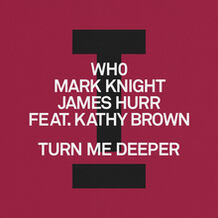 Turn Me Deeper