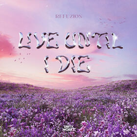 Live Until I Die