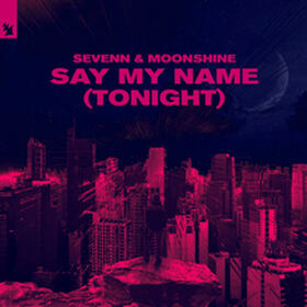 Say My Name (Tonight)