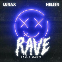 Rave (All I Want)
