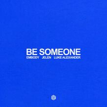 Be Someone