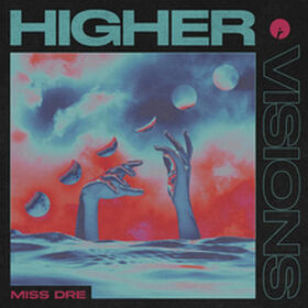 Higher / Visions