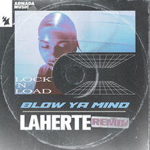 Blow Ya Mind (Laherte Remix)