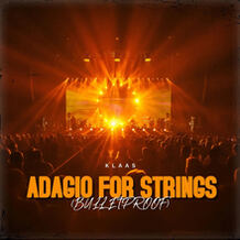 Adagio For Strings (Bulletproof)