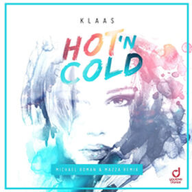 Hot N Cold (Michael Roman & Mazza Remix)