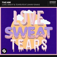 Love, Sweat & Tears