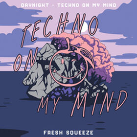 Techno On My Mind