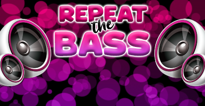 Repeat The Bass