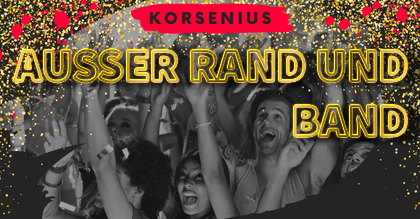 Korsenius - Außer Rand und Band